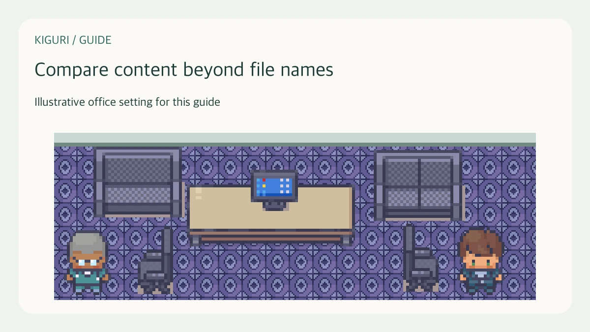 Illustrative setting to compare content beyond file names