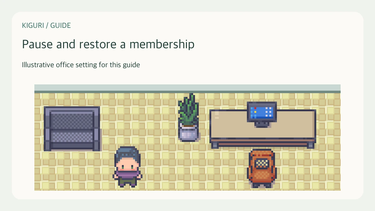 Illustrative office scene to pause and restore a membership