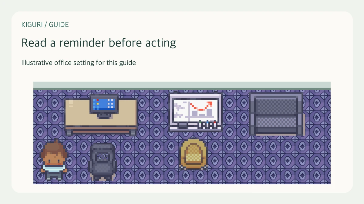 Illustrative office scene to read a reminder before acting