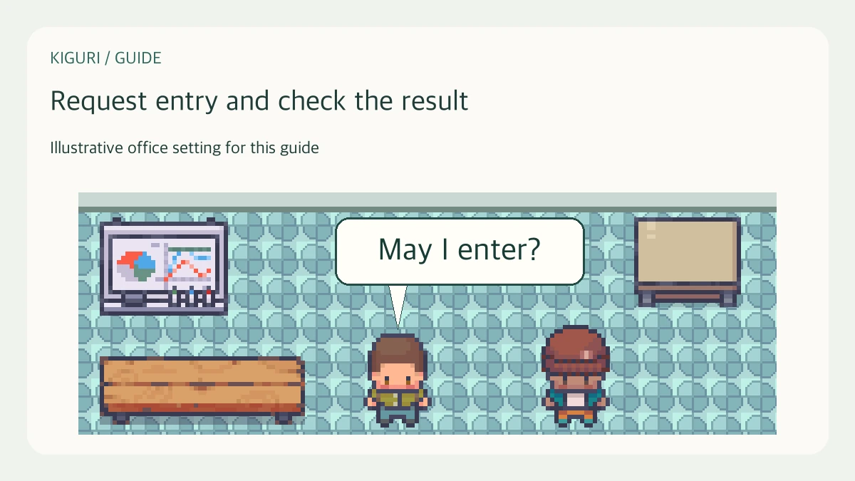 Illustrative office scene to request entry and check the result with fictional dialogue May I enter?
