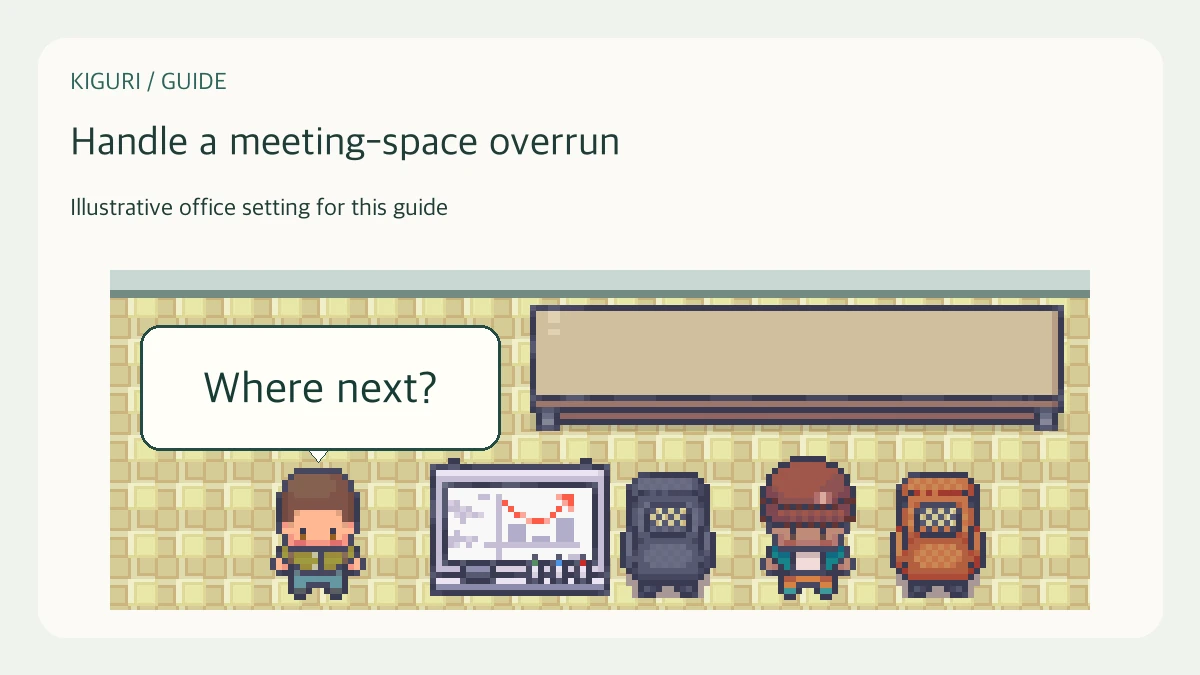 Illustrative office scene to handle a meeting-space overrun with fictional dialogue Where next?