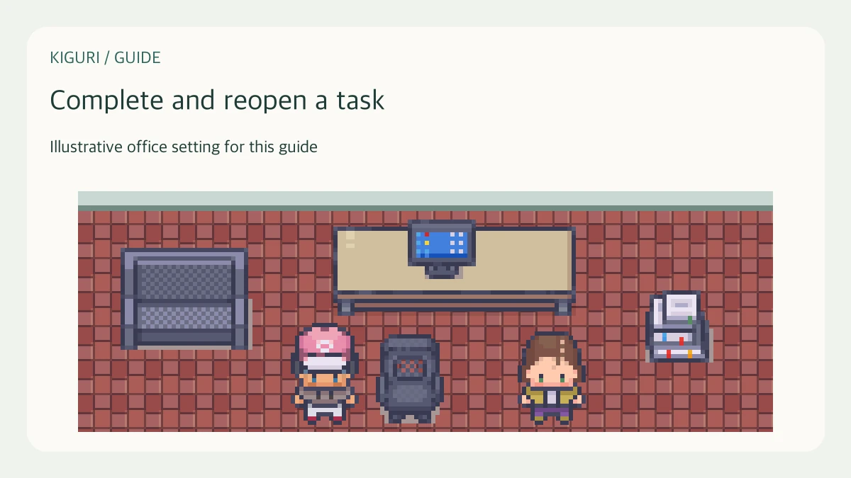 Illustrative office setting to complete and reopen a task
